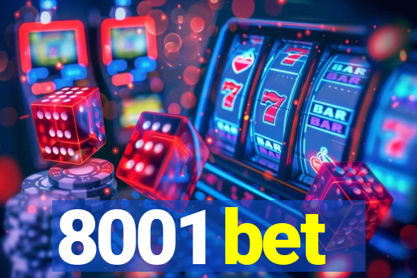 8001 bet