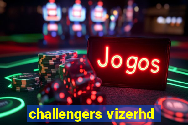 challengers vizerhd