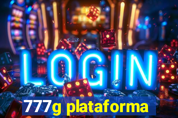 777g plataforma