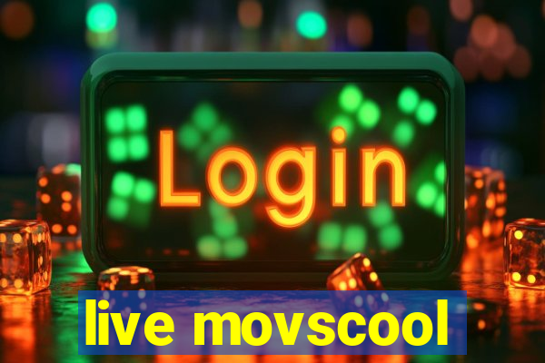 live movscool