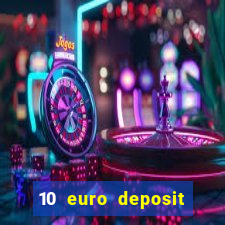 10 euro deposit trustly casino