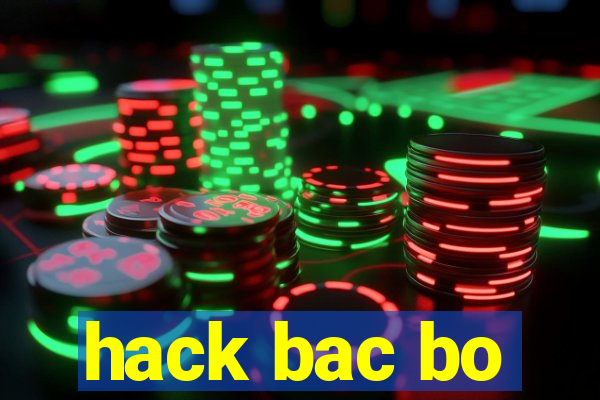 hack bac bo