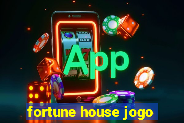 fortune house jogo