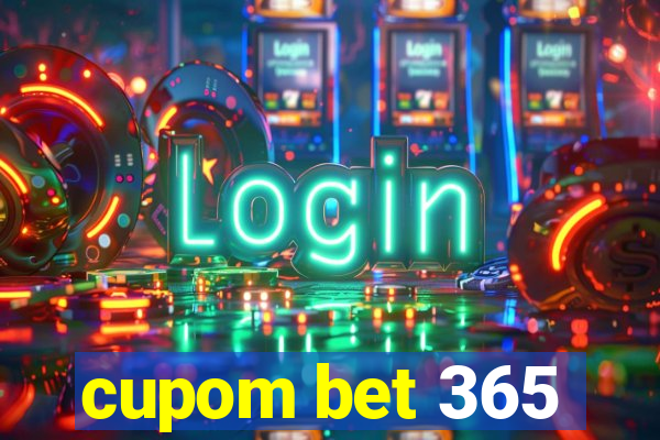 cupom bet 365