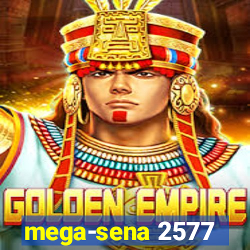 mega-sena 2577