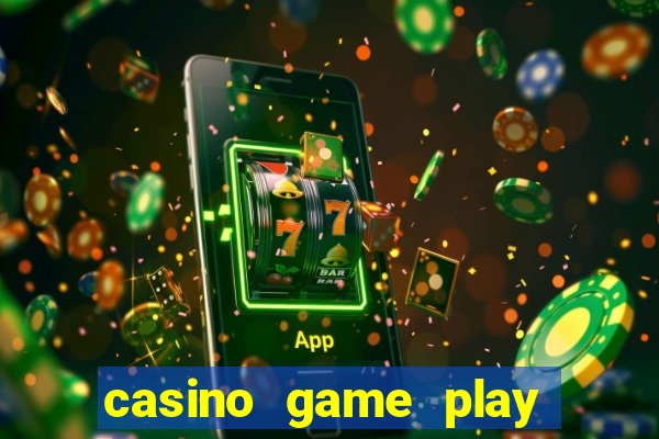 casino game play for free