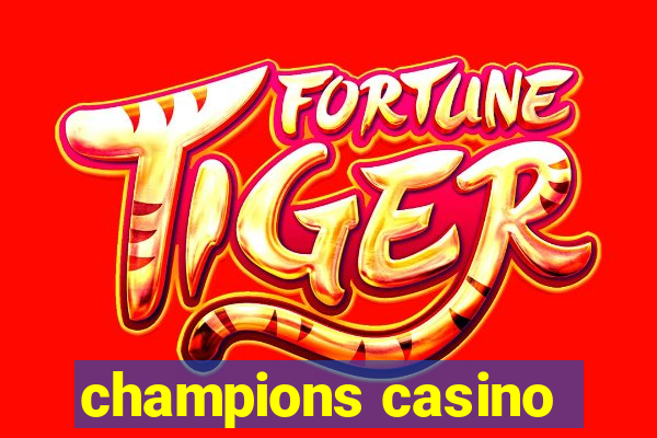 champions casino