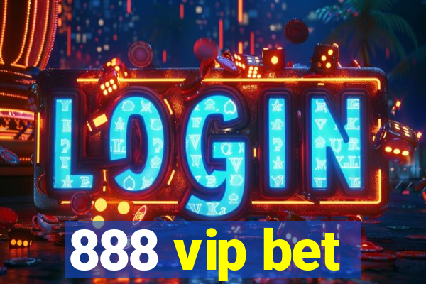 888 vip bet