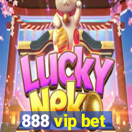 888 vip bet