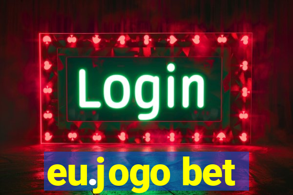 eu.jogo bet