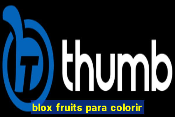 blox fruits para colorir