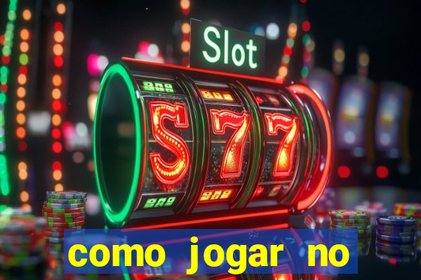 como jogar no tigrinho iniciante