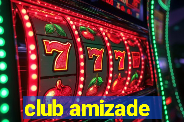 club amizade