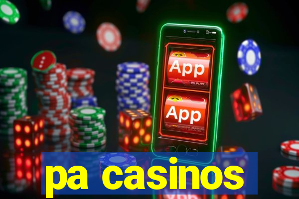 pa casinos