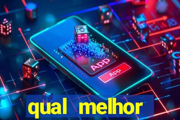 qual melhor plataforma para jogar