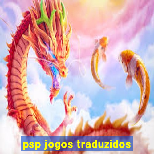 psp jogos traduzidos