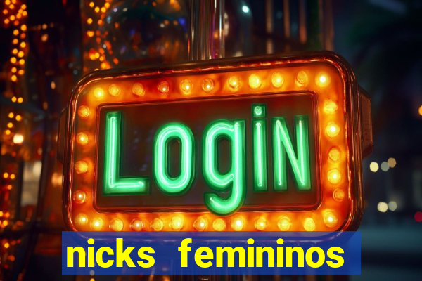 nicks femininos para jogos