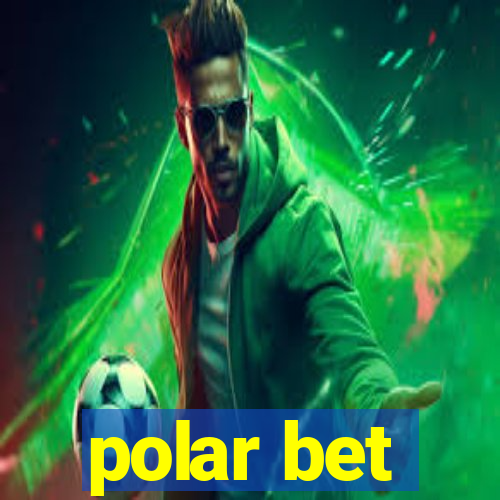 polar bet