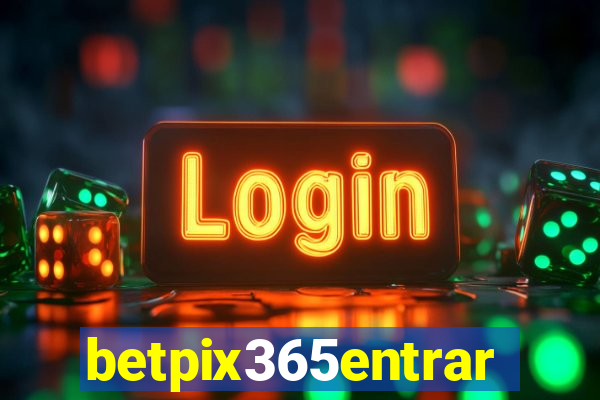 betpix365entrar