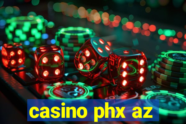 casino phx az