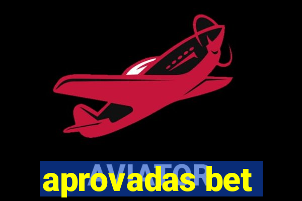 aprovadas bet