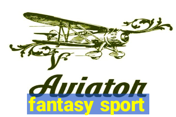 fantasy sport