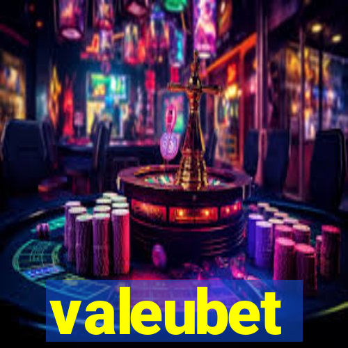 valeubet