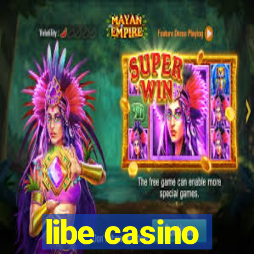 libe casino