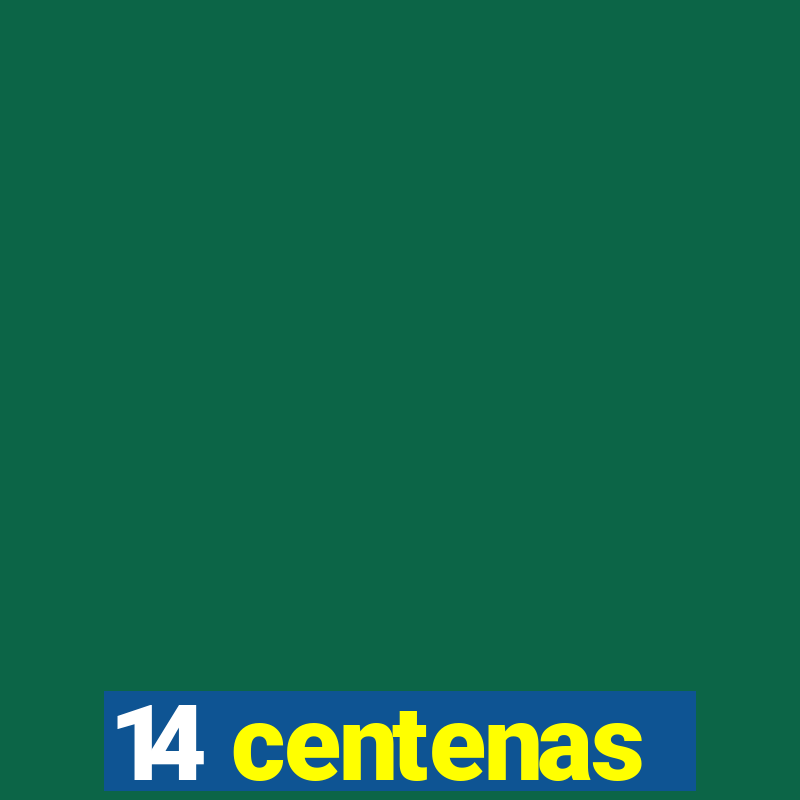 14 centenas