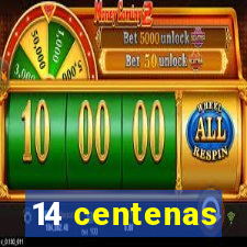 14 centenas