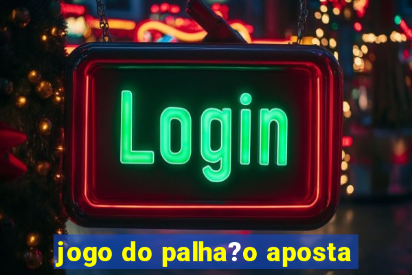 jogo do palha?o aposta