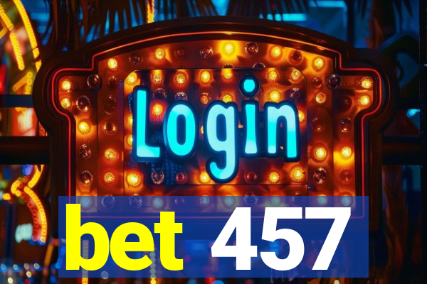 bet 457