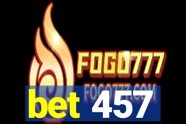 bet 457