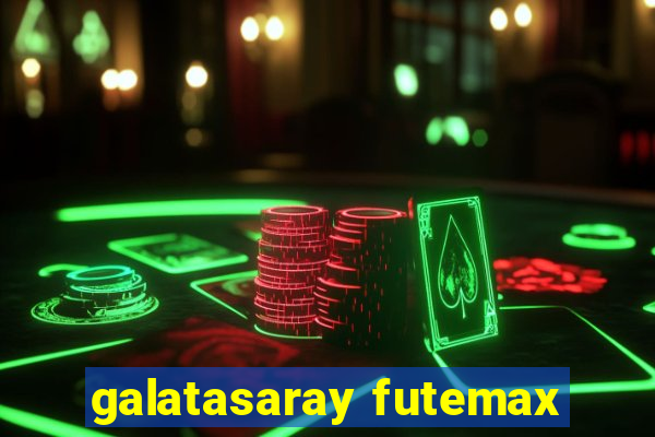 galatasaray futemax