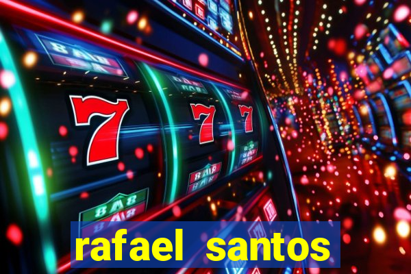 rafael santos uniduni t