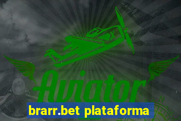 brarr.bet plataforma