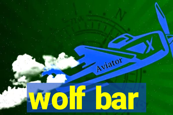 wolf bar