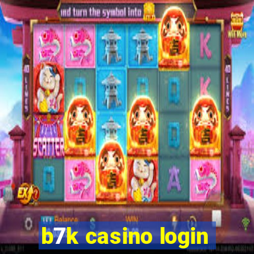 b7k casino login