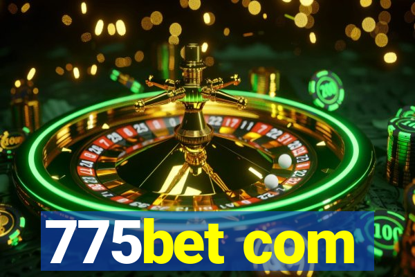 775bet com