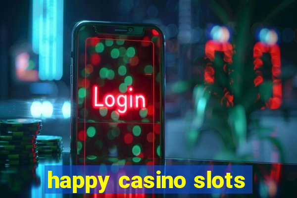 happy casino slots