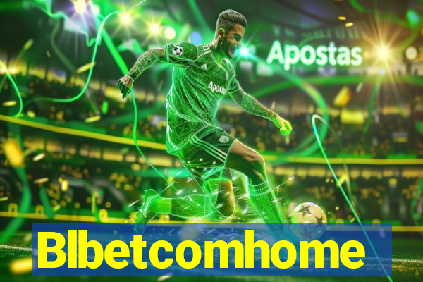 Blbetcomhome