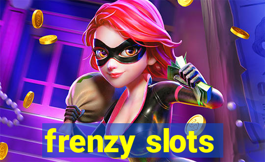 frenzy slots