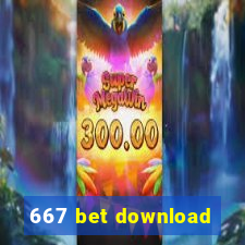 667 bet download