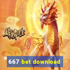 667 bet download