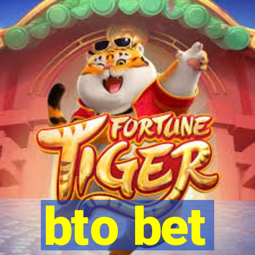 bto bet