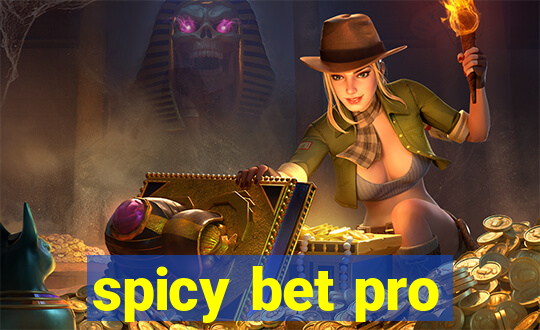 spicy bet pro