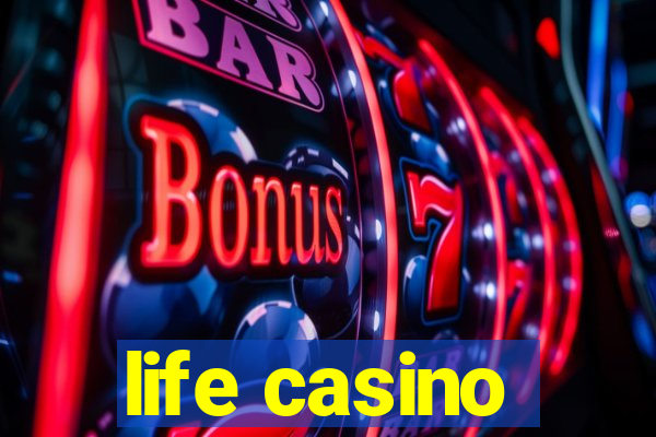 life casino