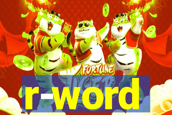 r-word