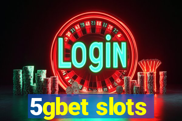 5gbet slots