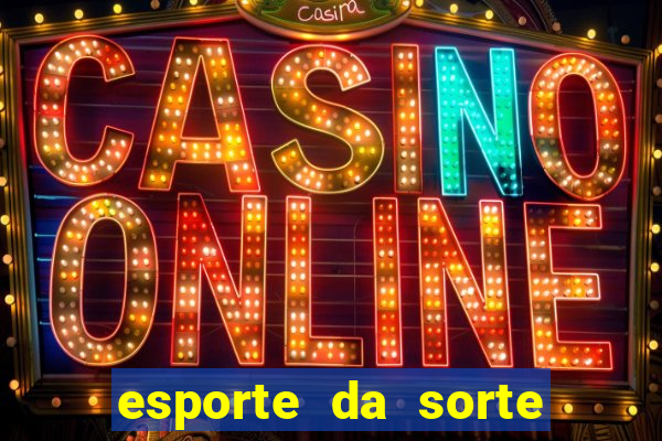 esporte da sorte casino tigre